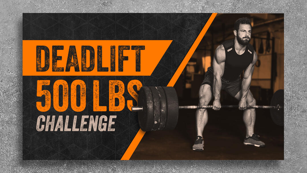 YouTube video thumbnail design that reads “Deadlift 500 Pounds Challenge.” It is mainly orange and gray and features a man deadlifting a barbell